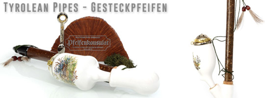 Tyrolean Pipes - Gesteckpfeifen Tyrolean Pipes - Gesteckpfeifen