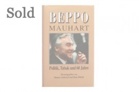 Politik, Tabak und 60 Jahre, Beppo Mauhart (1990) - gebraucht - SOLD!